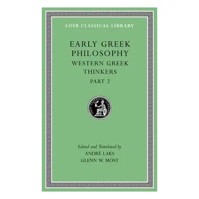 Early Greek Philosophy, Volume V