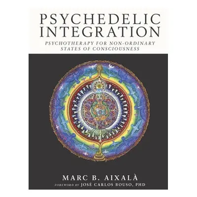 Psychedelic Integration - Aixal, Marc