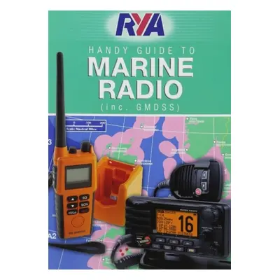 RYA Handy Guide to Marine Radio