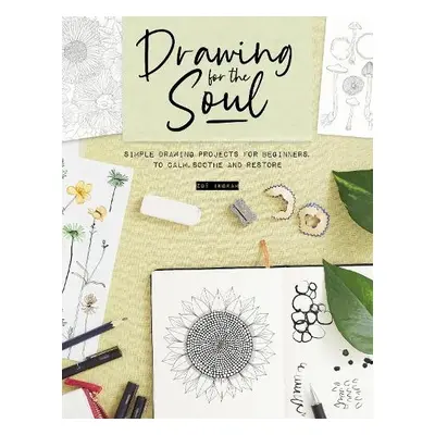 Drawing for the Soul - Ingram, Zoe (Author)