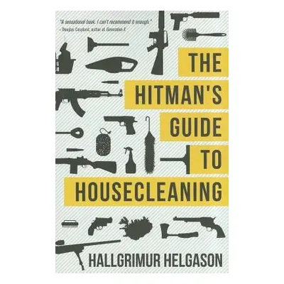 Hitman's Guide to Housecleaning - Helgason, Hallgrimur