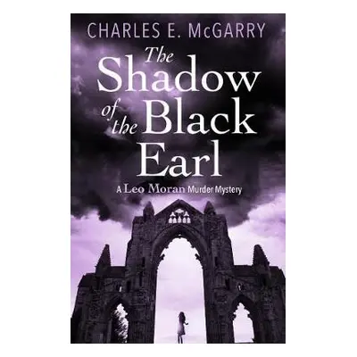 Shadow of the Black Earl - McGarry, Charles E.