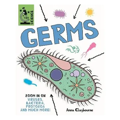 Tiny Science: Germs - Claybourne, Anna