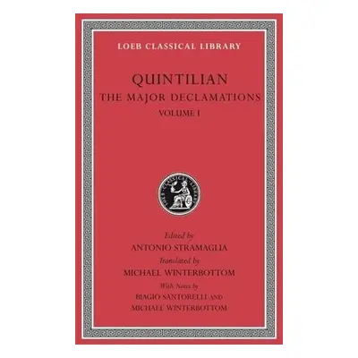 Major Declamations, Volume I - Quintilian