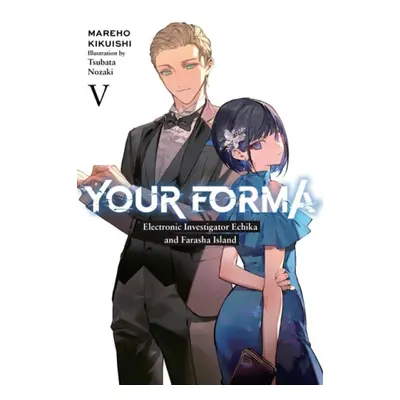 Your Forma, Vol. 5 - Kikuishi, Mareho