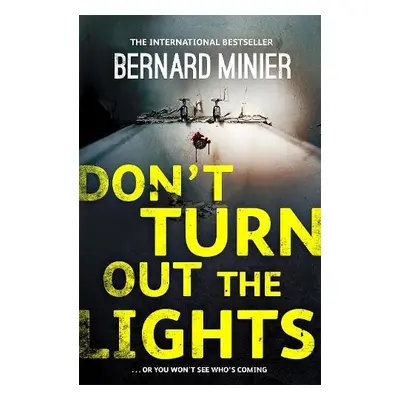 Don't Turn Out the Lights - Minier, Bernard