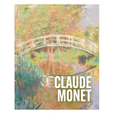 Art Masters: Claude Monet - Sumner, Ann