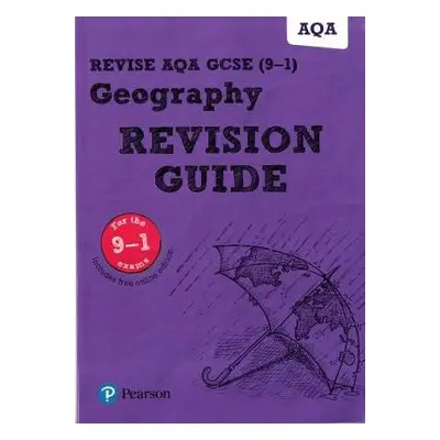 Pearson REVISE AQA GCSE (9-1) Geography Revision Guide: For 2024 and 2025 assessments and exams 