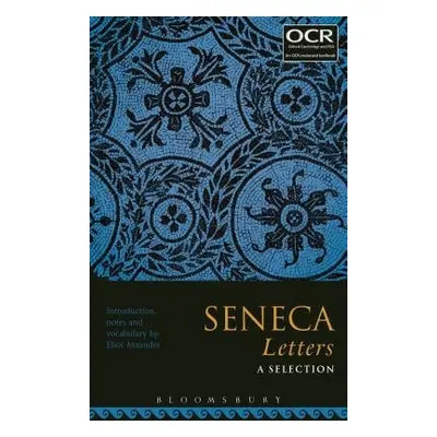 Seneca Letters: A Selection