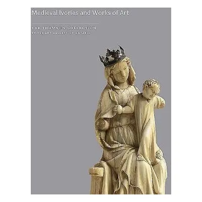 Medieval Ivories and Works of Art - Lowden, John