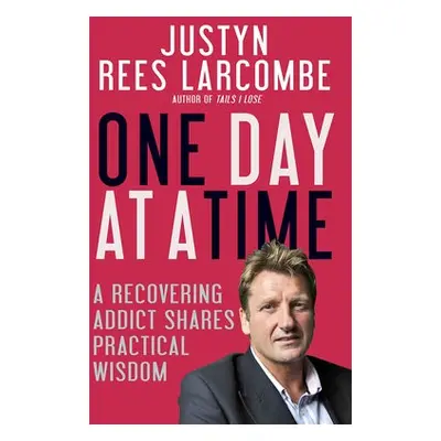 One Day at a Time - Larcombe, Justyn Rees