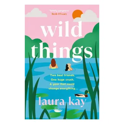 Wild Things - Kay, Laura