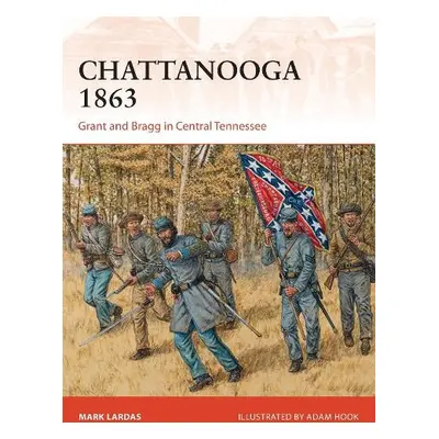 Chattanooga 1863 - Lardas, Mark