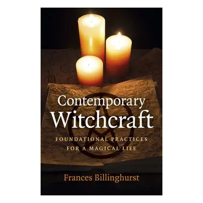 Contemporary Witchcraft - Billinghurst, Frances