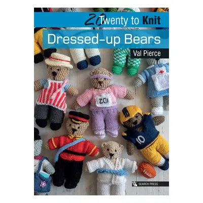 20 to Knit: Dressed-up Bears - Pierce, Val