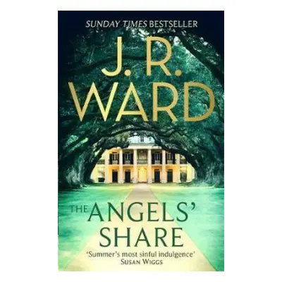 Angels' Share - Ward, J. R.