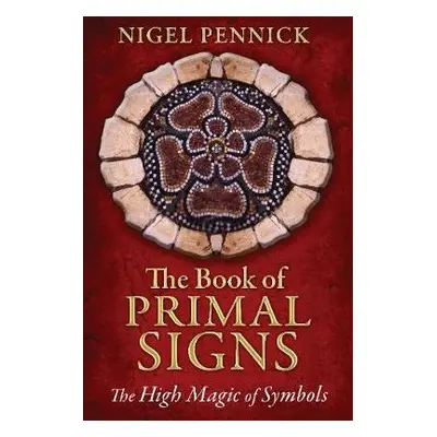 Book of Primal Signs - Pennick, Nigel