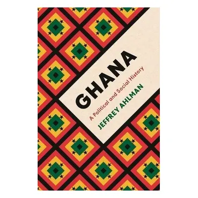 Ghana - Ahlman, Jeffrey (Smith College, USA)