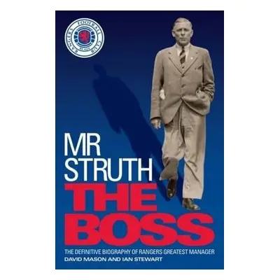 Mr Struth: The Boss - Mason, David a Stewart, Ian