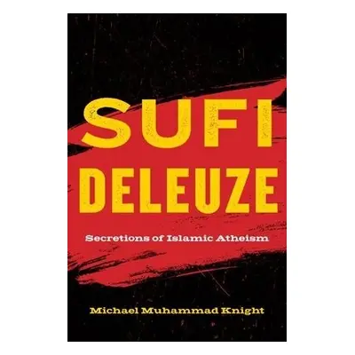 Sufi Deleuze - Knight, Michael Muhammad