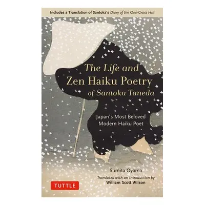 Life and Zen Haiku Poetry of Santoka Taneda - Sumita, Oyama