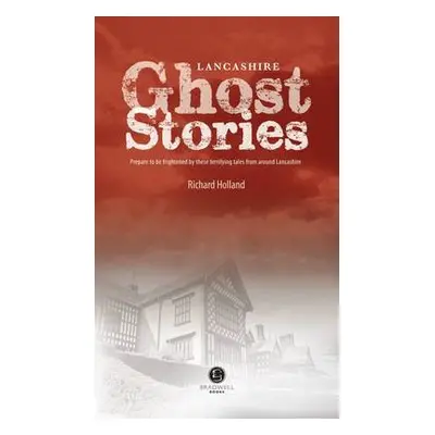 Lancashire Ghost Stories