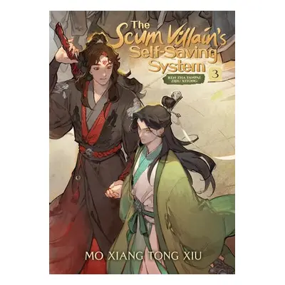 Scum Villain's Self-Saving System: Ren Zha Fanpai Zijiu Xitong (Novel) Vol. 3 - Mo Xiang Tong Xi