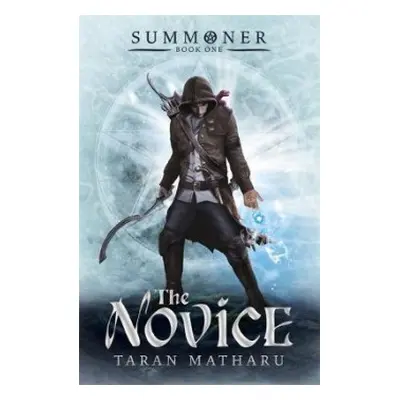 Summoner: The Novice - Matharu, Taran