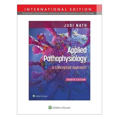 Applied Pathophysiology - Nath, Judi a Braun, Carie