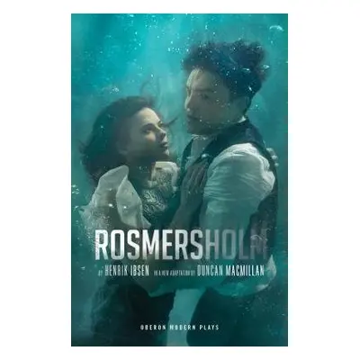 Rosmersholm - Ibsen, Henrik