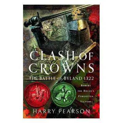 Clash of Crowns - Pearson, Harry