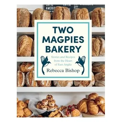 Two Magpies Bakery - Bishop, Rebecca