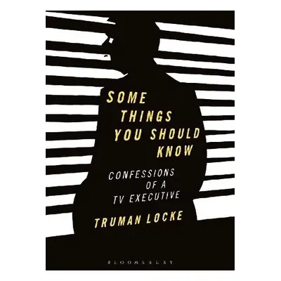 Some Things You Should Know - Locke, Truman