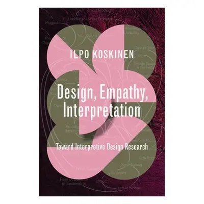 Design, Empathy, Interpretation - Koskinen, Ilpo