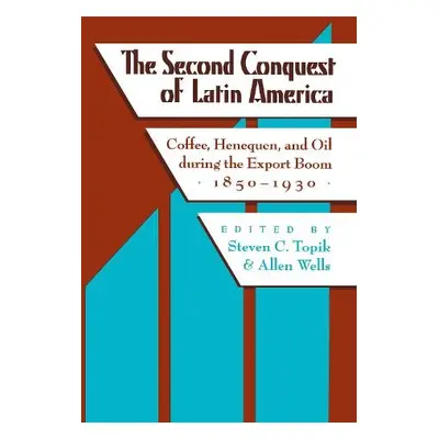 Second Conquest of Latin America