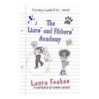 Liars' and Fibbers' Academy, The - Foakes, Laura