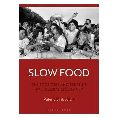 Slow Food - Siniscalchi, Valeria (The School for Advanced Studies in the Social Sciences, France