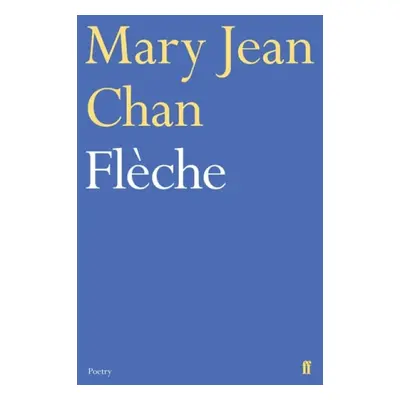 Fleche - Chan, Mary Jean