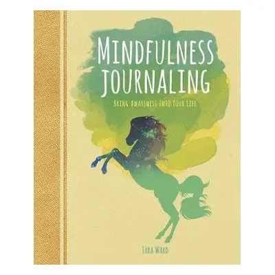 Mindfulness Journaling - Ward, Tara