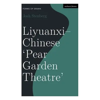 Liyuanxi - Chinese 'Pear Garden Theatre' - Stenberg, Josh (University of Sydney, Australia)