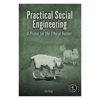 Practical Social Engineering - Gray, Joe