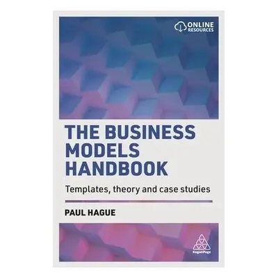 Business Models Handbook - Hague, Paul