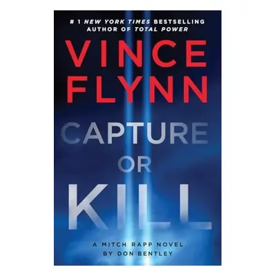 Capture or Kill - Flynn, Vince a Bentley, Don