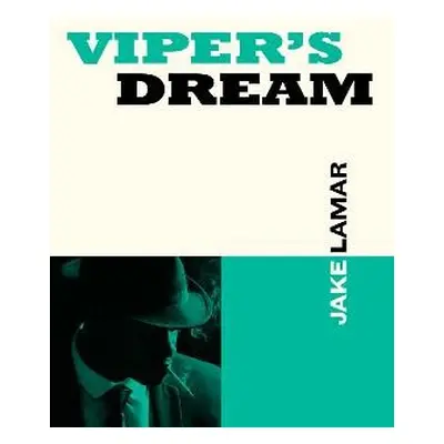 Viper's Dream - Lamar, Jake