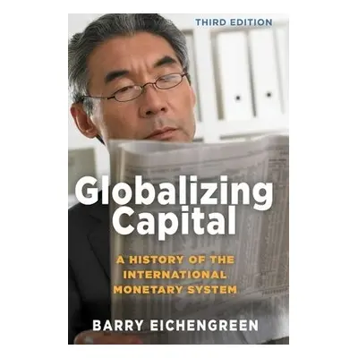 Globalizing Capital - Eichengreen, Barry