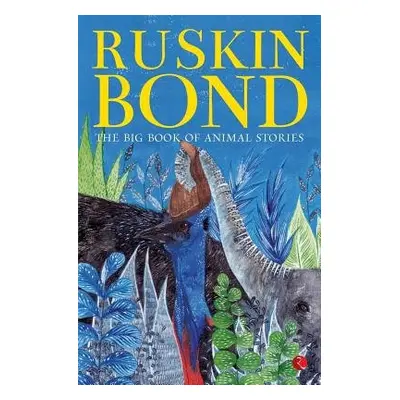 Big Book of Animal Stories - Bond, Ruskin