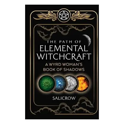 Path of Elemental Witchcraft - Salicrow