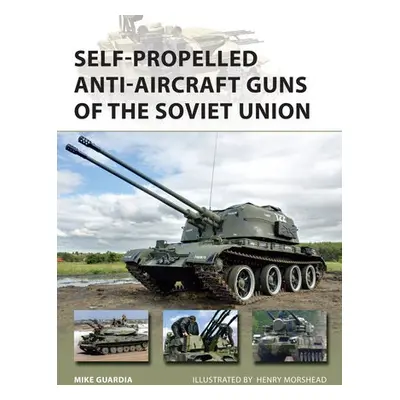 Self-Propelled Anti-Aircraft Guns of the Soviet Union - Guardia, Mike