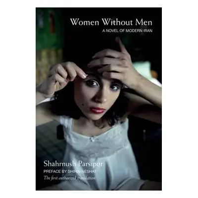 Women Without Men - Parsipur, Shahrnush