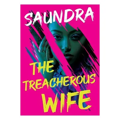 Treacherous Wife - Saundra